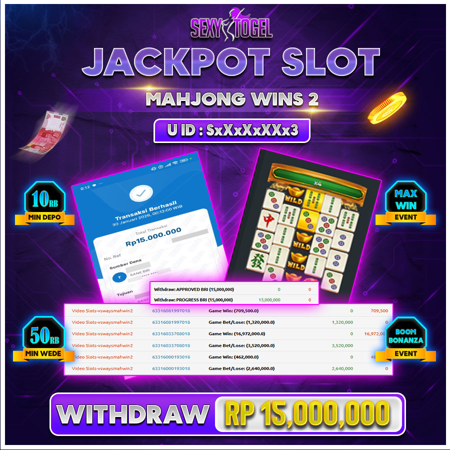 SEXYTOGEL JACKPOT SLOT MAHJONG WINS 2 Rp.15.000.000..-LUNASs